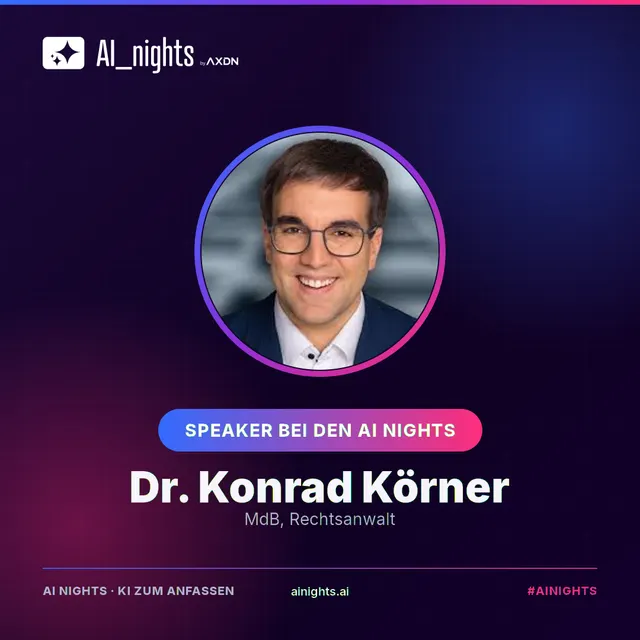 Announcement-Grafik für Dr. Konrad Körner: rundes Portrait im AI-Nights-Design mit Logo, Name und Rolle „MdB, Rechtsanwalt“