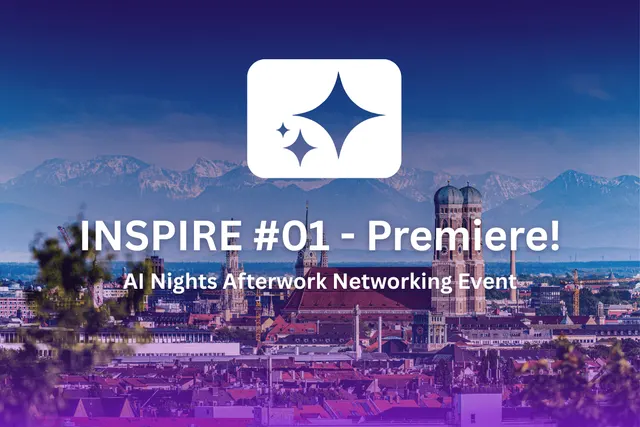 AI Nights München — INSPIRE #01 Premiere