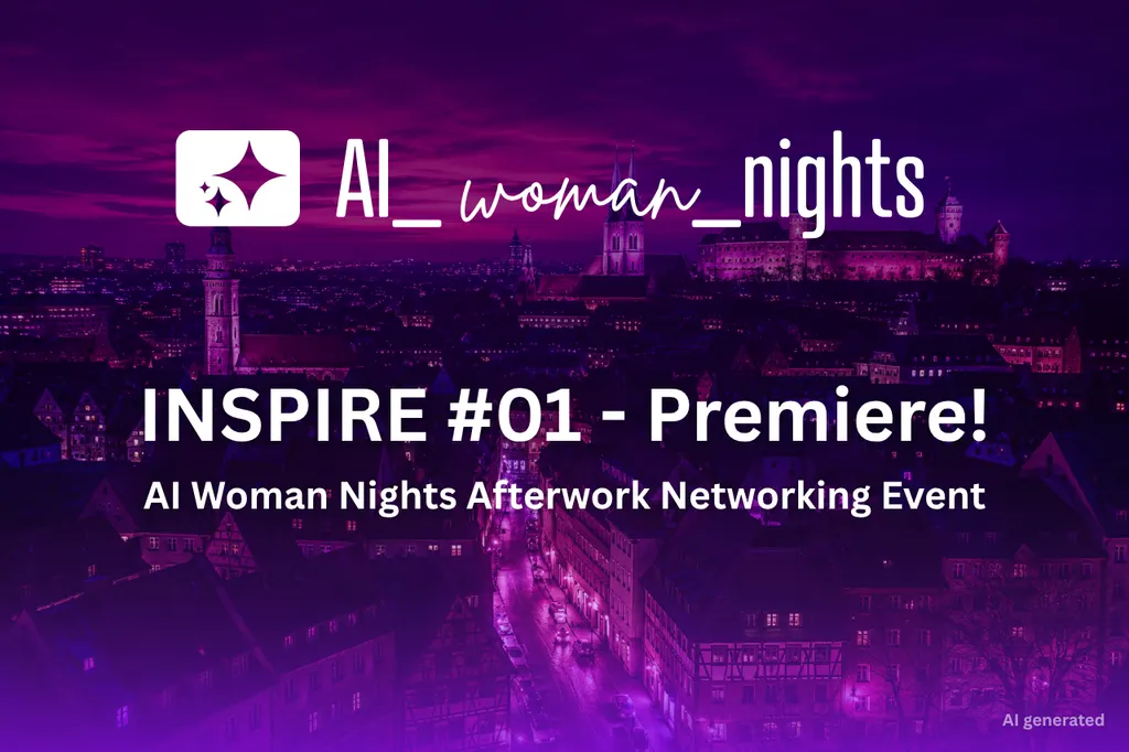 AI Woman Nights Nürnberg #01 - Premiere!